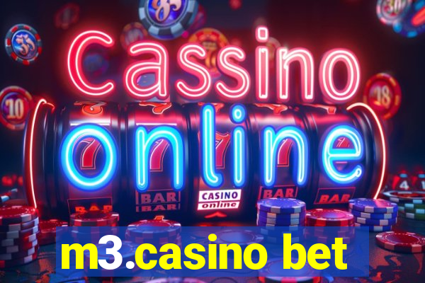 m3.casino bet